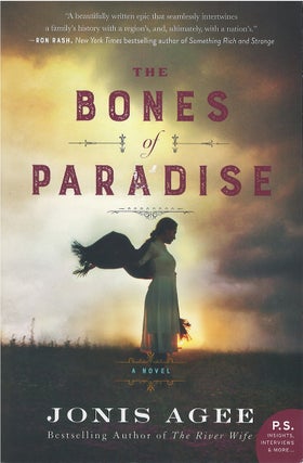Item #00000102 The Bones of Paradise. Jonis Agee
