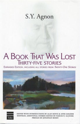 Item #00081311 A Book That Was Lost: Thirty-Five Stories. S. Y. Agnon, Alan Mintz, Anne Golomb...