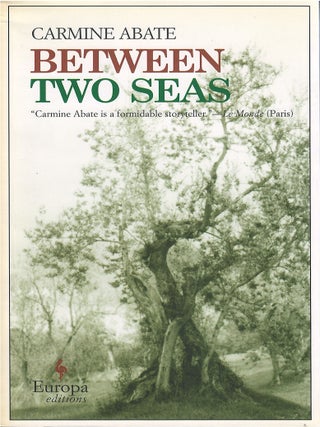Item #00081317 Between Two Seas. Carmine Abate, Antony Shugar, tr