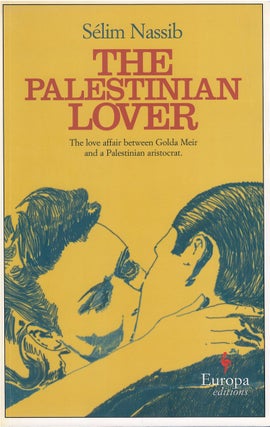 Item #00081382 The Palestinian Lover. Sélim Nassib, Alison Anderson, tr
