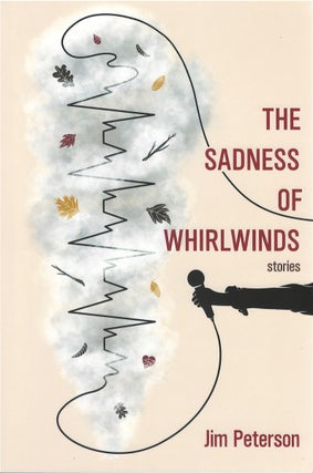 The Sadness of Whirlwinds