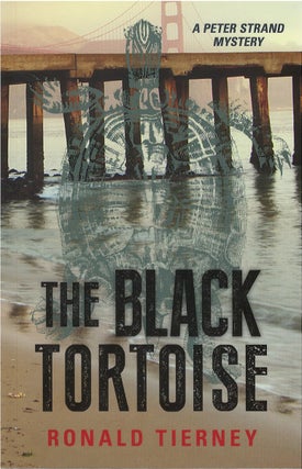 Item #00081406 The Black Tortoise (Peter Strand, #2). Ronald Tierney