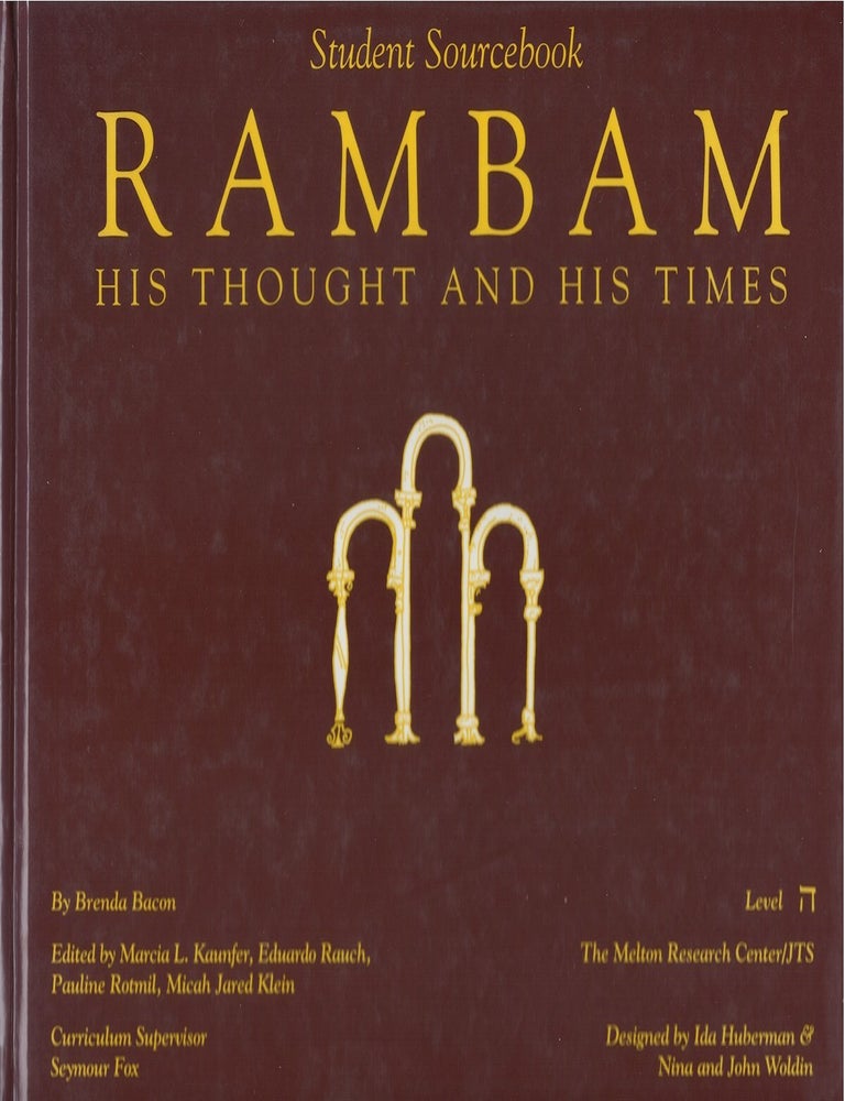 Item #00081474 Rambam: His Thought and His Times (Student Sourcebook). Brenda Bacon.