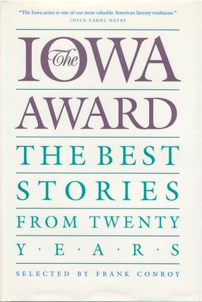 Item #00081523 The Iowa Award: The Best Stories from Twenty Years. Frank Conroy