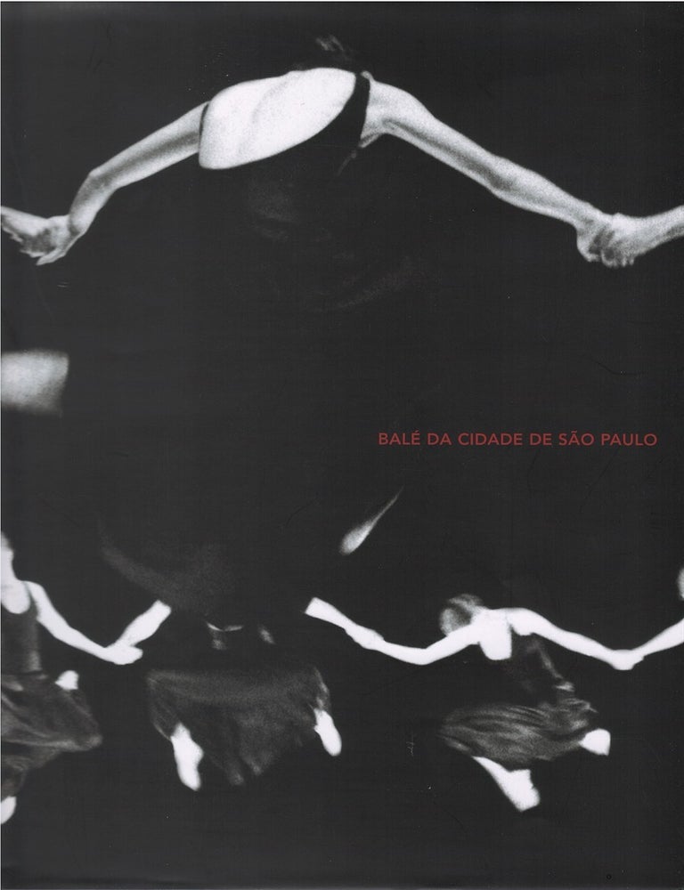 Item #00081544 Bal&eacute; da cidade de S&atilde;o Paulo. Norma Couri, Ac&aacute;cio Vallim, Cassia Navas, Camilo Rocha, tr.
