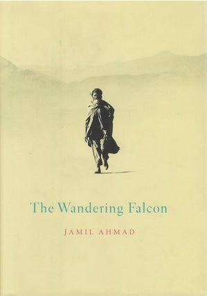Item #00081584 The Wandering Falcon. Jamil Ahmad