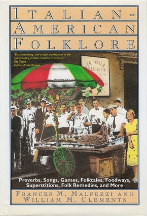 Item #00081589 Italian-American Folklore. Frances M. Malpezzi, William M. Clements