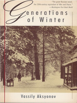 Item #00081627 Generations of Winter. Vassily Aksyonov, John Glad, Christopher Morris, tr