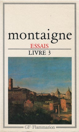 Item #00081629 Essais (Livre III). Michel Montaigne