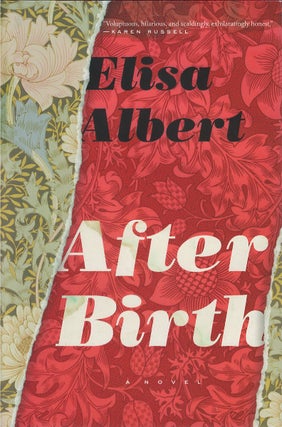 Item #00081647 After Birth. Elisa Albert