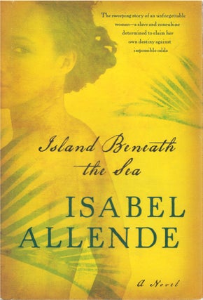 Item #00081729 Island Beneath the Sea. Isabel Allende, Margaret Sayers Peden, tr