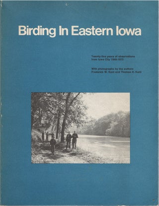 Item #00081730 Birding In Eastern Iowa: Twenty-five Years of Observations from Iowa City...