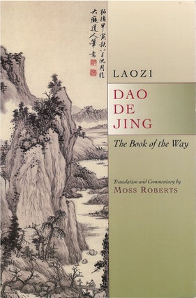 Item #00081775 Dao De Jing: The Book of the Way. Laozi, Moss Roberts, tr