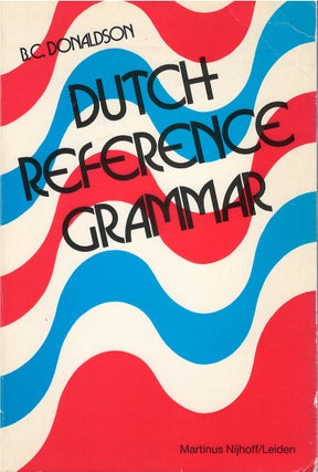 Item #00081825 Dutch Reference Grammar. B. C. Donaldson