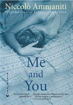 Item #00081844 Me and You. Niccolo Ammaniti, Kylee Doust, tr