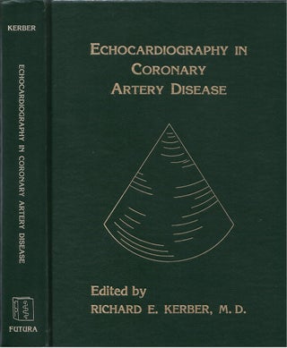 Item #00081850 Echocardiography in Coronary Artery Disease. Richard E. Kerber