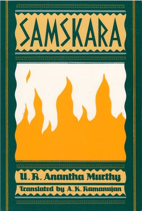 Item #00081859 Samskara: A Rite for a Dead Man. U. R. Anantha Murthy, A. K. Ramanujan, tr