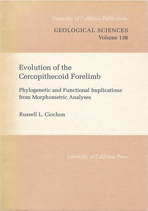 Item #00081876 Evolution of the Cercopithecoid Forelimb: Phylogenetic and Functional Implications...