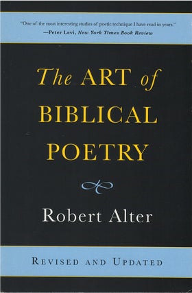 Item #00081884 The Art of Biblical Poetry (Revised and Updated). Robert Alter