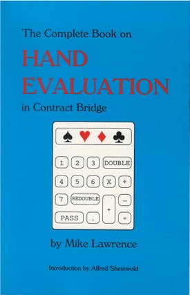 Item #00081887 The Complete Book on Hand Evaluation in Contract Bridge. Mike Lawrence
