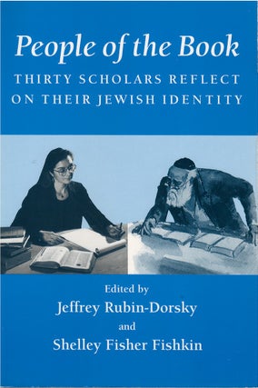 Item #00081891 People of the Book: Thirty Scholars Reflect on Their Jewish Identity. Jeffrey...
