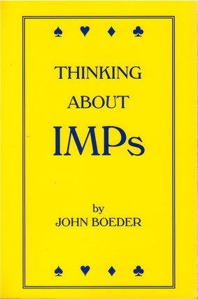 Item #00081917 Thinking About IMPs. John Boeder