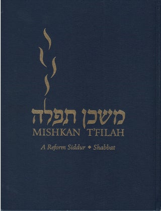 Item #00081938 Mishkan T'Filah: A Reform Siddur (Services for Shabbat). Elyse D. Frishman