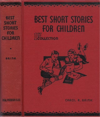 Item #00081958 Best Short Stories for Children: First Collection. Carol Ryrie Brink