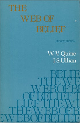 Item #00081978 The Web of Belief (Second Edition). W. V. Quine, J. S. Ullian