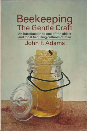 Item #00082018 Beekeeping: The Gentle Craft. John F. Adams
