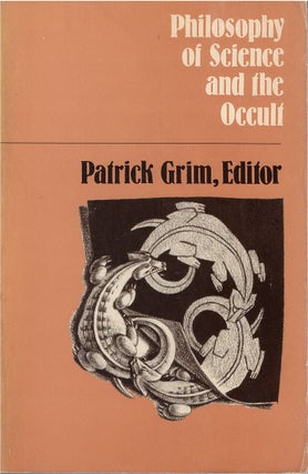 Item #00082045 Philosophy of Science and the Occult. Patrick Grim
