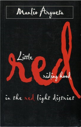 Item #00082065 Little Red Riding Hood in the Red Light District. Manlio Argueta, Edward Waters...