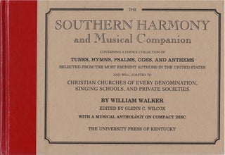 Item #00082072 The Southern Harmony and Musical Companion. William Walker, Glenn C. Wilcox
