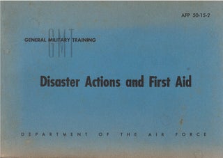 Item #00082083 Disaster Actions and First Aid - AFP 50-15-2. Department of the Air Force
