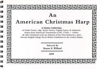 Item #00082085 An American Christmas Harp: A Choice Collection of Psalm Tunes, Jigs, Hymn Tunes,...
