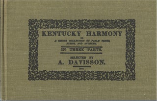 Item #00082087 Kentucky Harmony (Facsimile Edition). A. Davisson, Irving Lowens, intr