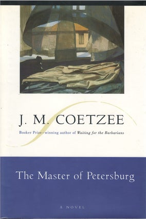 Item #00082098 The Master of Petersburg. J. M. Coetzee