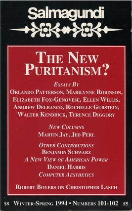 Item #00082116 Salmagundi: The New Puritanism? (Nos. 101 - 102, Winter - Spring 1994). Robert...