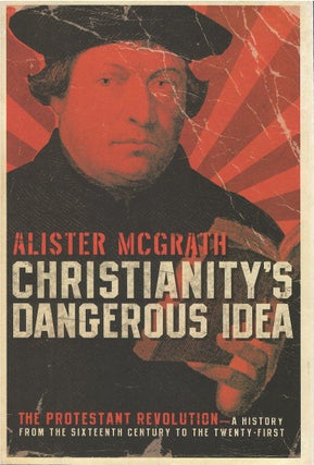 Item #00082122 Christianity's Dangerous Idea. Alister McGrath