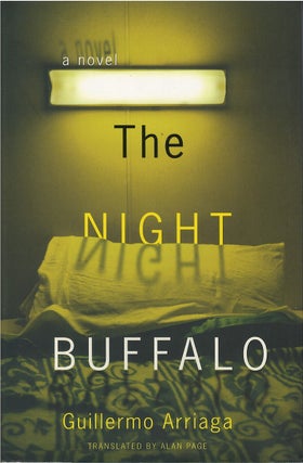 Item #00082124 The Night Buffalo. Guillermo Arriaga, Alan Page, tr