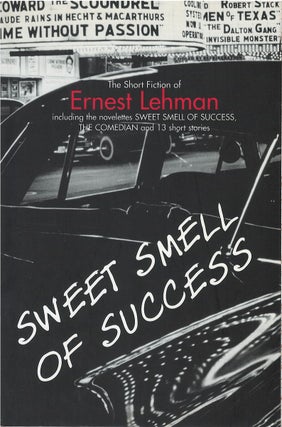 Item #00082162 Sweet Smell of Success. Ernest Lehman