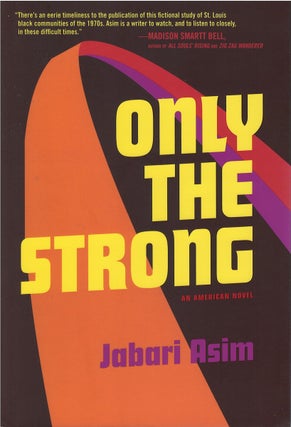 Item #00082187 Only the Strong. Jabari Asim