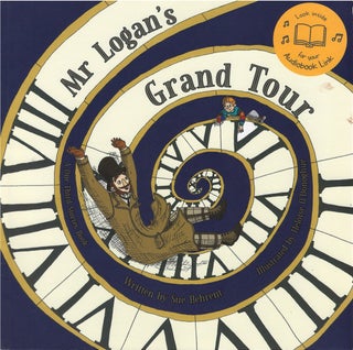 Item #00082218 Mr. Logan's Grand Tour. Sue Behrent, Emmanuelle Guerinet, Stephane Cornicard, tr,...