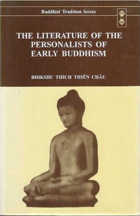 Item #00082244 The Literature of the Personalists of Early Buddhism. Thich Thien Chau, Sara...