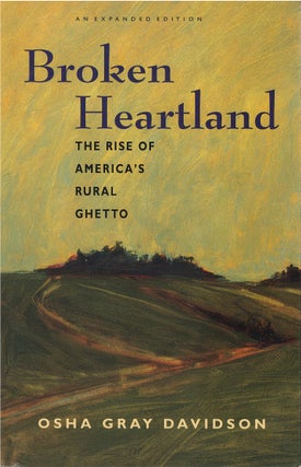 Item #00082280 Broken Heartland: The Rise of America's Rural Ghetto (Expanded Edition). Osha Gray...