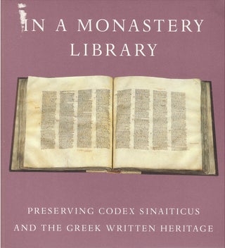 Item #00082290 In a Monastery Library: Preserving Codex Sinaiticus and the Greek Written...