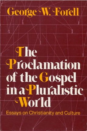 Item #00082304 The Proclamation of the Gospel in a Pluralistic World: Essays on Christianity and...