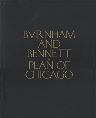 Item #00082323 Plan of Chicago. Daniel Burnham, Edward Bennett
