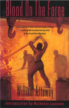 Item #00082325 Blood on the Forge. William Attaway