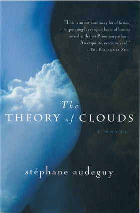 Item #00082327 The Theory of Clouds. Stéphane Audeguy, Timothy Bent, tr